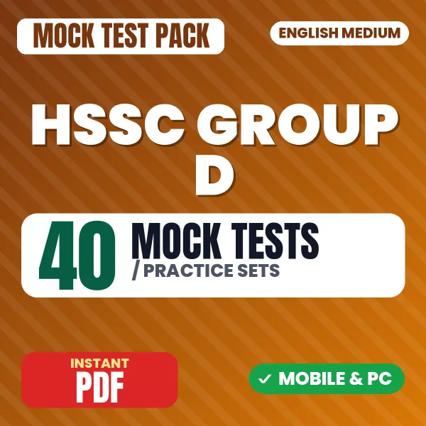 HSSC Group D Exam – 40 Mock Tests / Practice Sets | English Medium PDF Download
