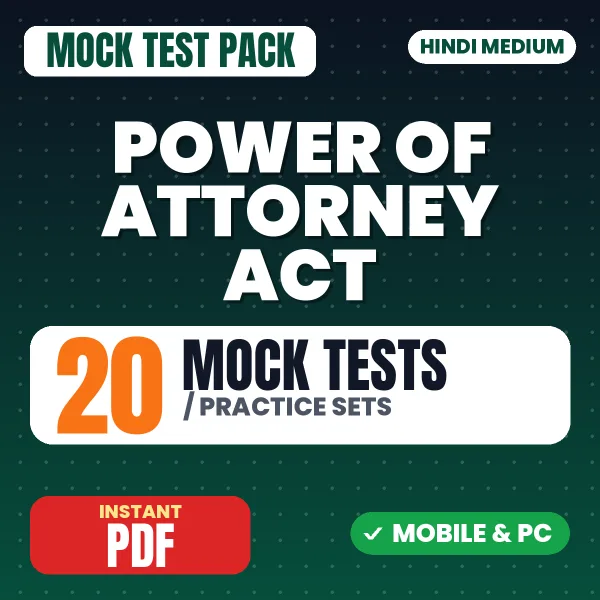 Power of Attorney Act, 1882 – 20 Mock Tests / Practice Sets | Hindi Medium PDF Download