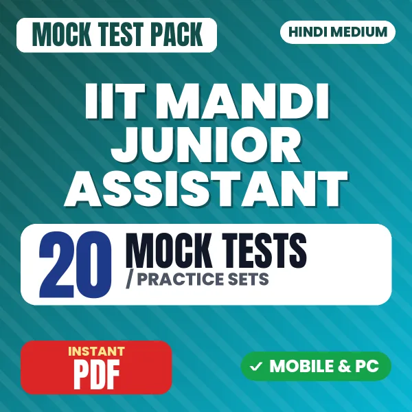 IIT Mandi Junior Assistant Exam – 20 Mock Tests / Practice Sets | Hindi Medium PDF Download