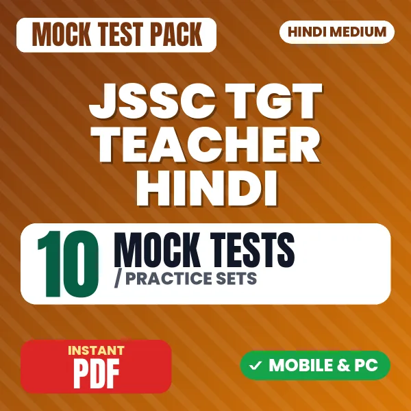 JSSC TGT Teacher (Hindi) Exam – 10 Mock Tests / Practice Sets | Hindi Medium PDF Download