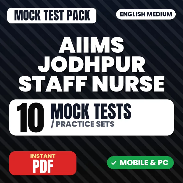 AIIMS Jodhpur Staff Nurse Exam – 10 Mock Tests / Practice Sets | English Medium PDF Download