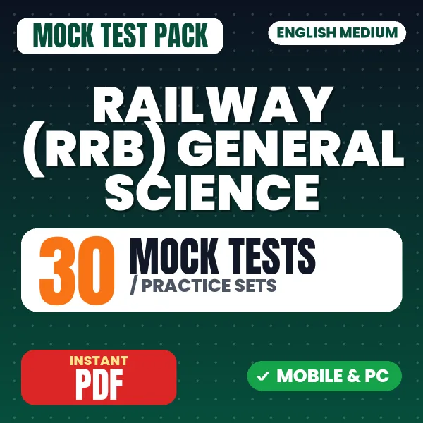 Railway (RRB) General Science Exam – 30 Mock Tests / Practice Sets | English Medium PDF Download