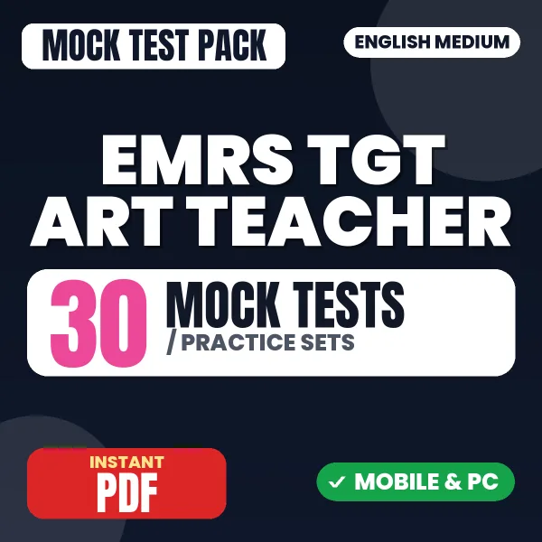 EMRS TGT Art Teacher Tier 2 Exam – 30 Mock Tests / Practice Sets | English Medium PDF Download