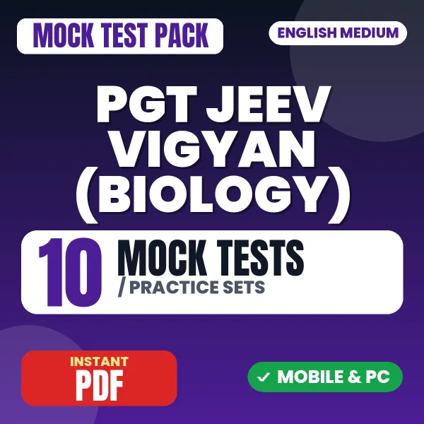 PGT Jeev Vigyan (Biology) Exam – 10 Mock Tests / Practice Sets | English Medium PDF Download