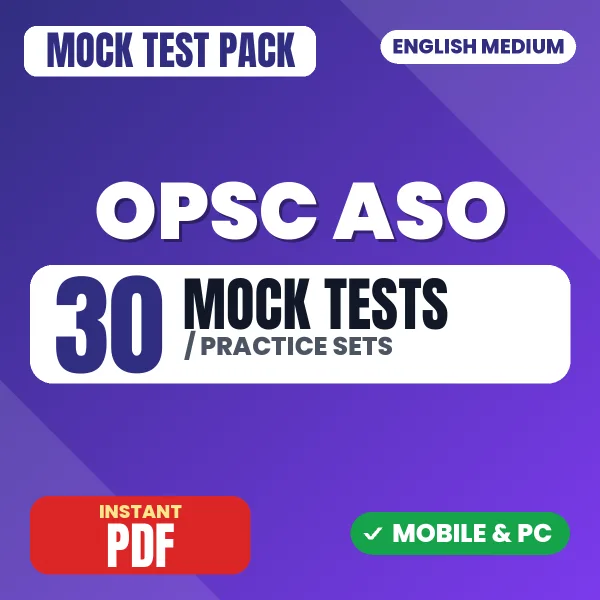 OPSC Assistant Section Officer Paper-1 Exam – 30 Mock Tests / Practice Sets | English Medium PDF Download
