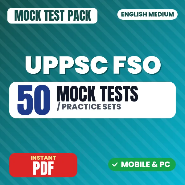 UPPSC Food Safety Officer Preliminary Exam Paper 1 – 50 Mock Tests / Practice Sets | English Medium PDF Download