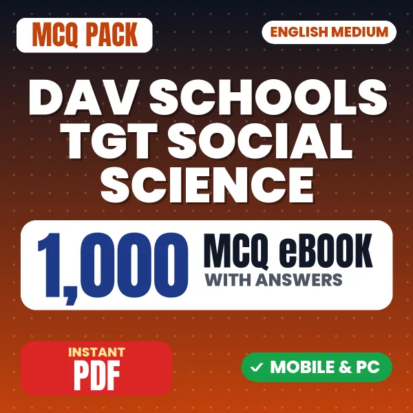 DAV Schools TGT (Social Science) Exam – 1000 MCQ eBook with Answers | English Medium PDF Download