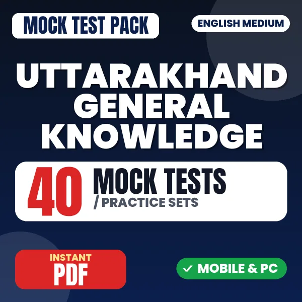Uttarakhand General Knowledge – 40 Mock Tests / Practice Sets | English Medium PDF Download