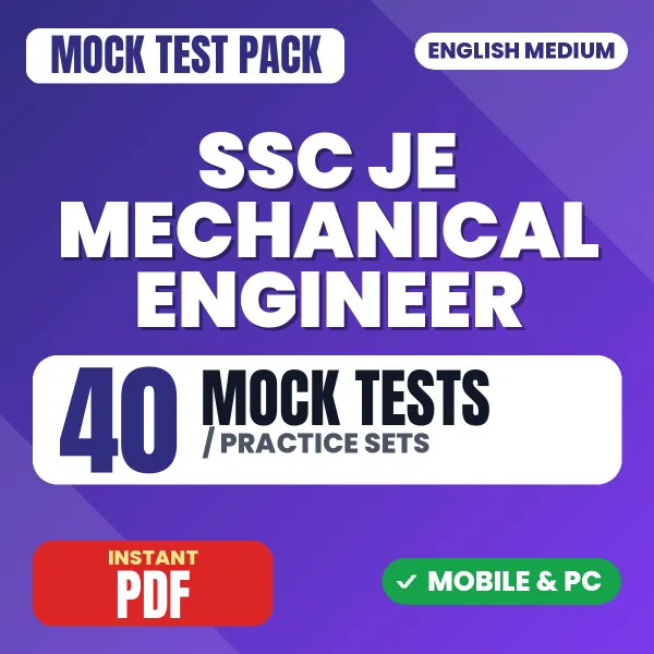 SSC JE Mechanical Engineering Paper-2 Exam – 40 Mock Tests / Practice Sets | English Medium PDF Download
