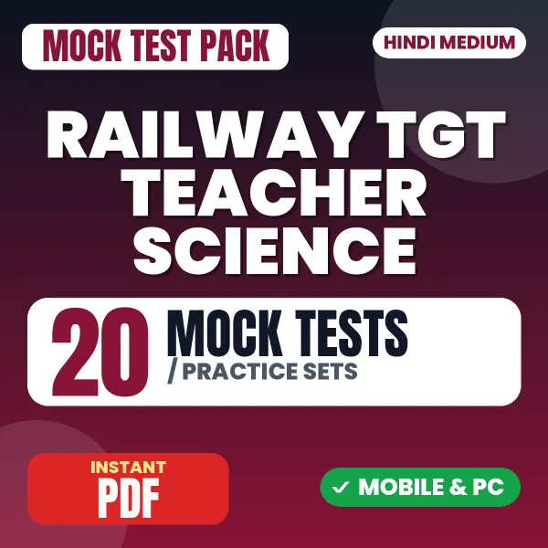 Railway TGT Teacher (Science) Exam – 20 Mock Tests / Practice Sets | Hindi Medium PDF Download