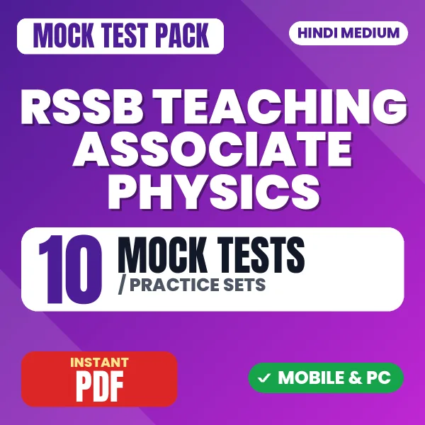 RSSB Teaching Associate (Physics) Exam Paper 1 – 10 Mock Tests / Practice Sets | Hindi Medium PDF Download