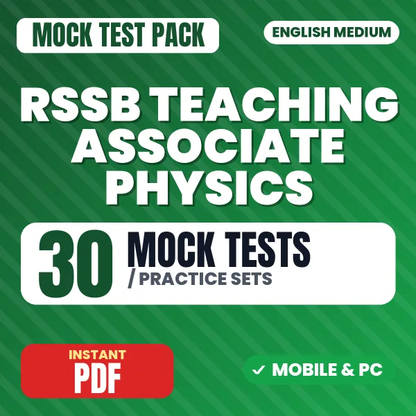 RSSB Teaching Associate (Physics) Exam Paper 1 – 30 Mock Tests / Practice Sets | English Medium PDF Download