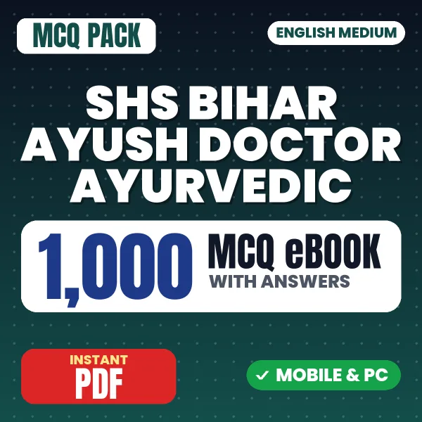 SHS Bihar Ayush Doctor (Ayurvedic) Exam – 1000 MCQ eBook with Answers | English Medium PDF Download