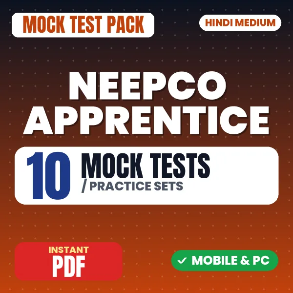 NEEPCO Apprentice Exam – 10 Mock Tests / Practice Sets | Hindi Medium PDF Download