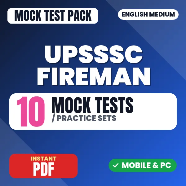 UPSSSC Fireman Exam – 10 Mock Tests / Practice Sets | English Medium PDF Download