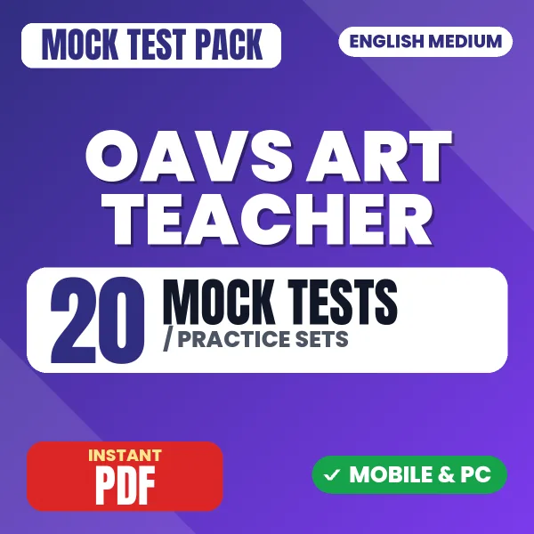 OAVS Art Teacher Exam – 20 Mock Tests / Practice Sets | English Medium PDF Download