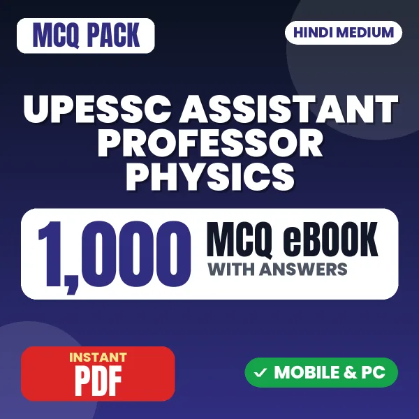 UPESSC Assistant Professor (Physics) Exam – 1000 MCQ eBook with Answers | Hindi Medium PDF Download