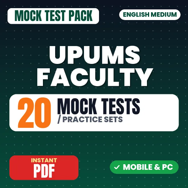 UPUMS Faculty Exam – 20 Mock Tests / Practice Sets | English Medium PDF Download