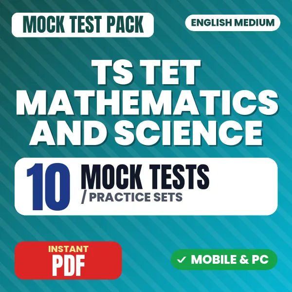 TS TET Mathematics & Science Exam – 10 Mock Tests / Practice Sets | English Medium PDF Download