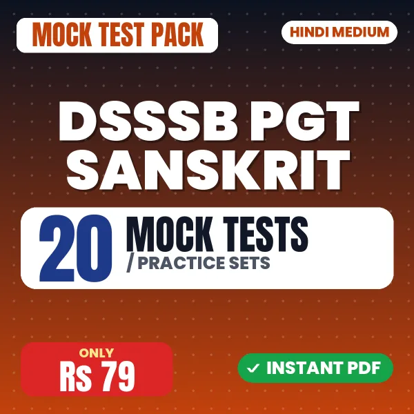 DSSSB PGT Sanskrit Exam – 20 Mock Tests / Practice Sets | Hindi Medium PDF Download