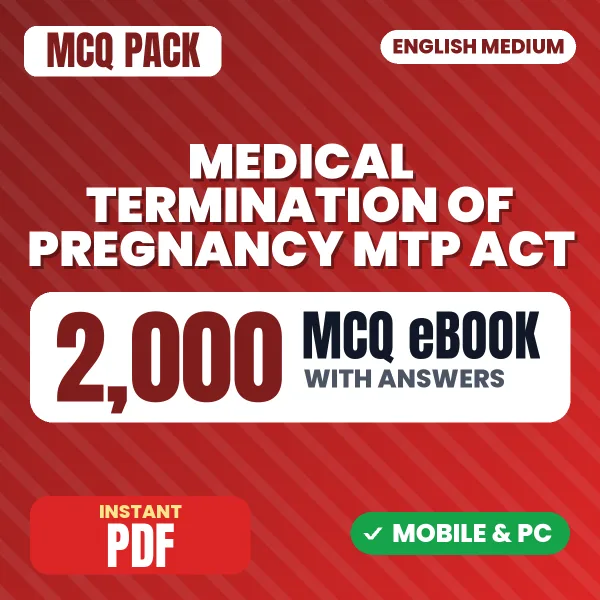 Medical Termination of Pregnancy (MTP) Act, 1971 – 2000 MCQ eBook with Answers | English Medium PDF Download