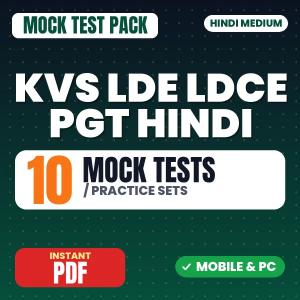 KVS LDE/LDCE PGT (Hindi) Exam Tier 1 – 10 Mock Tests / Practice Sets | Hindi Medium PDF Download