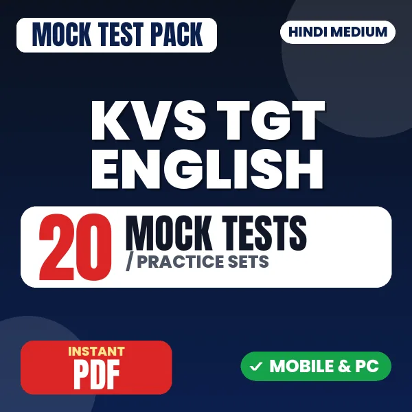 KVS TGT English Prelims Tier-1 Exam – 20 Mock Tests / Practice Sets | Hindi Medium PDF Download