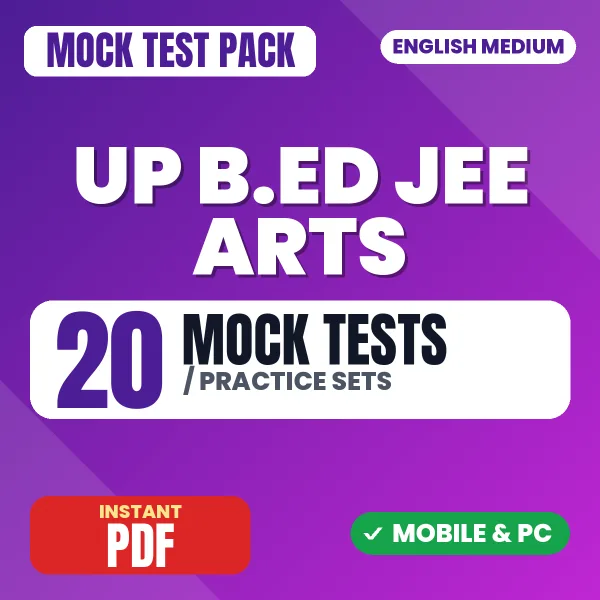 UP B.ED JEE Arts Paper 2 Exam – 20 Mock Tests / Practice Sets | English Medium PDF Download