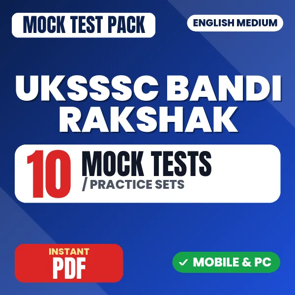 UKSSSC Bandi Rakshak Exam – 10 Mock Tests / Practice Sets | English Medium PDF Download