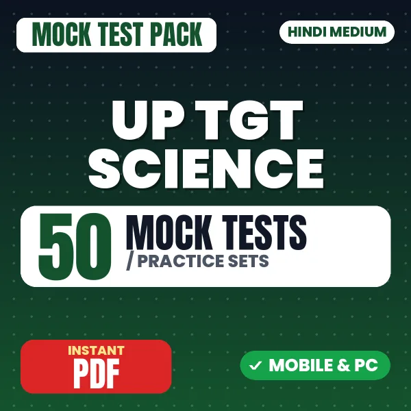 UP TGT Science Exam – 50 Mock Tests / Practice Sets | Hindi Medium PDF Download