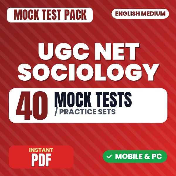 UGC NET Sociology Exam Paper II – 40 Mock Tests / Practice Sets | English Medium PDF Download