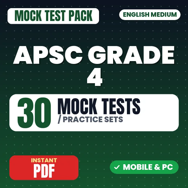 APSC Grade 4 Exam Phase 1 – 30 Mock Tests / Practice Sets | English Medium PDF Download