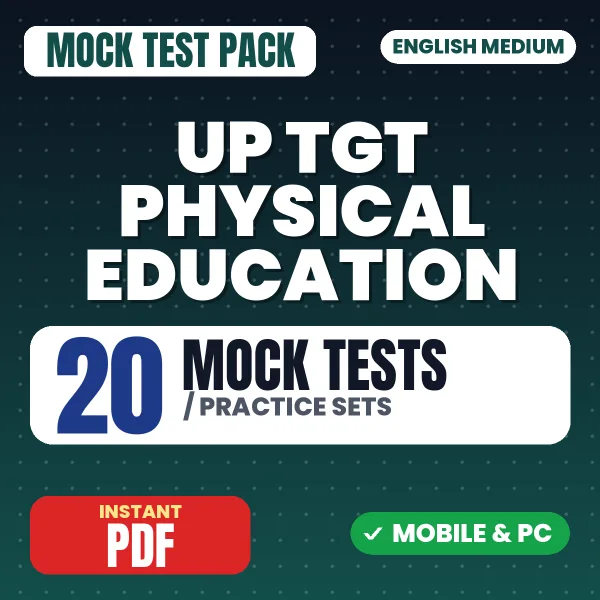 UP TGT Physical Education Exam – 20 Mock Tests / Practice Sets | English Medium PDF Download