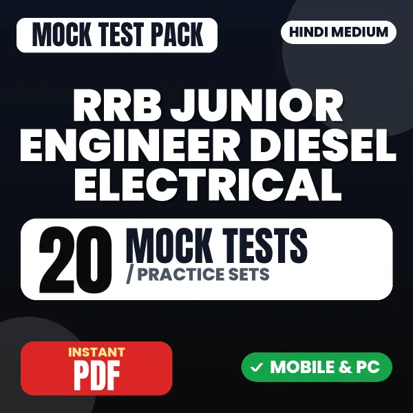 RRB Junior Engineer (Diesel Electrical) CBT 1 Exam – 20 Mock Tests / Practice Sets | Hindi Medium PDF Download