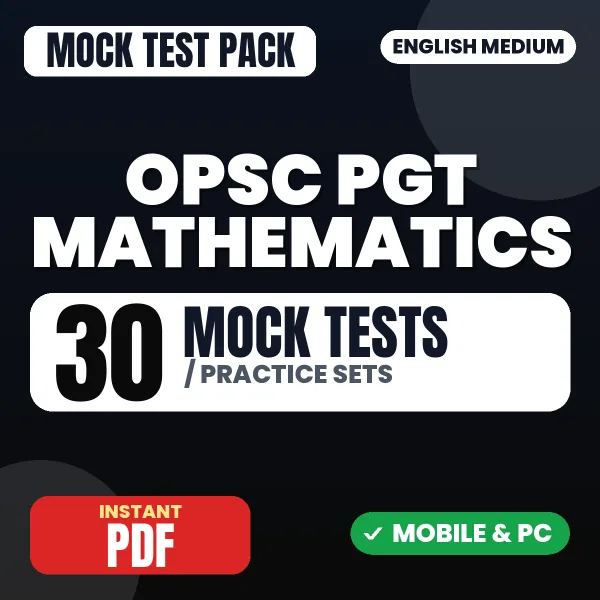 OPSC PGT Mathematics Exam Paper 1 – 30 Mock Tests / Practice Sets | English Medium PDF Download
