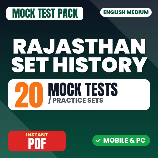 Rajasthan SET (History) Exam – 20 Mock Tests / Practice Sets | English Medium PDF Download
