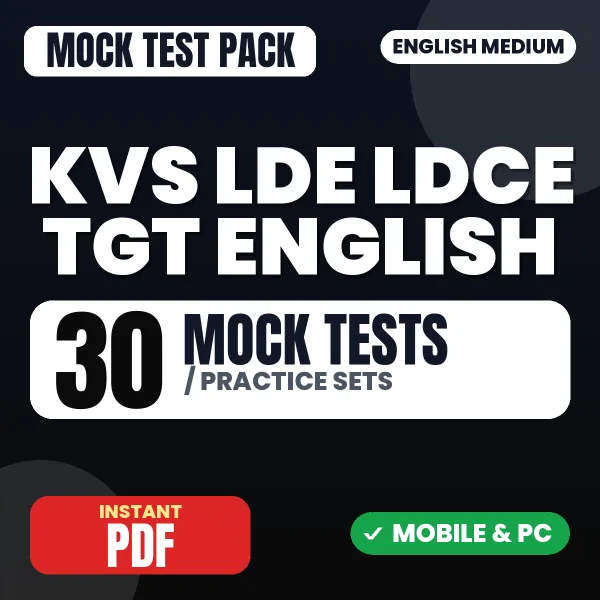 KVS LDE/LDCE TGT (English) Exam Tier 1 – 30 Mock Tests / Practice Sets | English Medium PDF Download