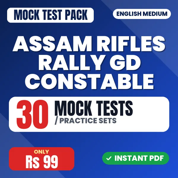 Assam Rifles Rally GD Constable Exam – 30 Mock Tests / Practice Sets | English Medium PDF Download