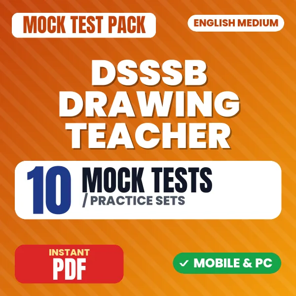 DSSSB Drawing Teacher Exam – 10 Mock Tests / Practice Sets | English Medium PDF Download