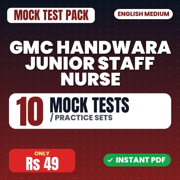 GMC Handwara Junior Staff Nurse Exam – 10 Mock Tests / Practice Sets | English Medium PDF Download