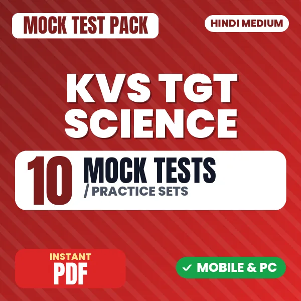 KVS TGT Science Exam – 10 Mock Tests / Practice Sets | Hindi Medium PDF Download