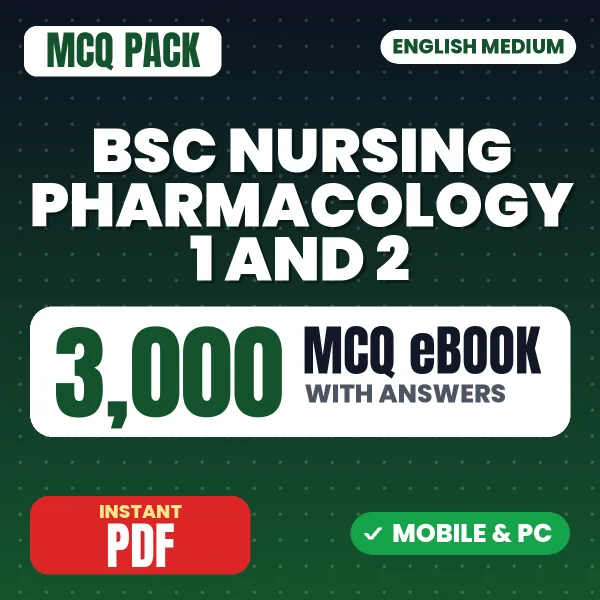 Bsc Nursing 2nd Year (Pharmacology I & II) – 3000 MCQ eBook with Answers | English Medium PDF Download
