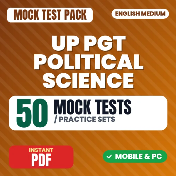 UP PGT Political Science Exam – 50 Mock Tests / Practice Sets | English Medium PDF Download