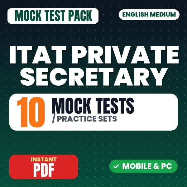 ITAT Private Secretary Paper-2 Exam – 10 Mock Tests / Practice Sets | English Medium PDF Download
