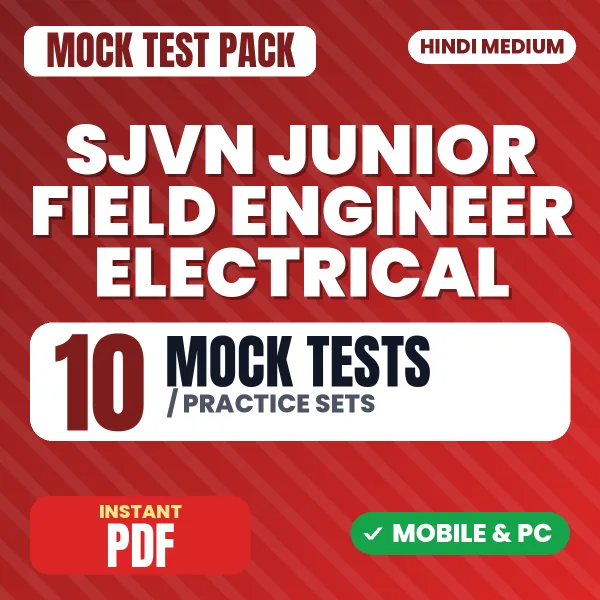 SJVN Junior Field Engineer (Electrical) Exam – 10 Mock Tests / Practice Sets | Hindi Medium PDF Download