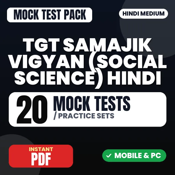 TGT Samajik Vigyan (Social Studies) Exam – 20 Mock Tests / Practice Sets | Hindi Medium PDF Download