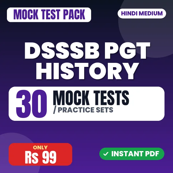DSSSB PGT History Exam – 30 Mock Tests / Practice Sets | Hindi Medium PDF Download