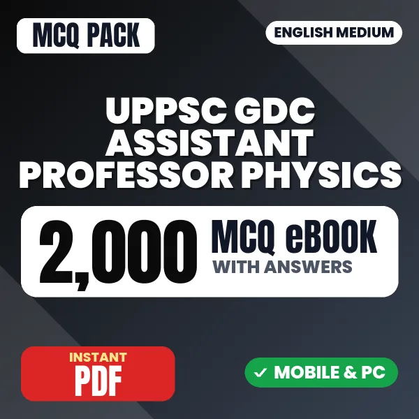 UPPSC GDC Assistant Professor (Physics) Exam – 2000 MCQ eBook with Answers | English Medium PDF Download