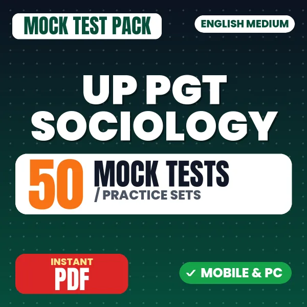 UP PGT Sociology Exam – 50 Mock Tests / Practice Sets | English Medium PDF Download