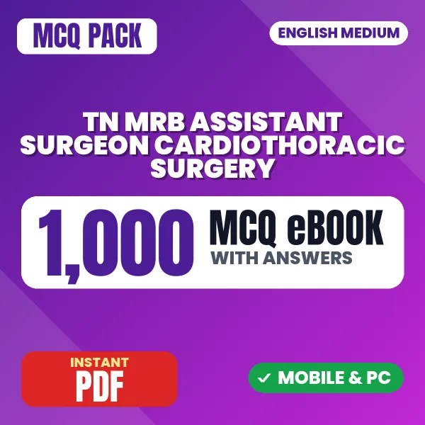 TN MRB Assistant Surgeon (Cardiothoracic Surgery) Exam – 1000 MCQ eBook with Answers | English Medium PDF Download